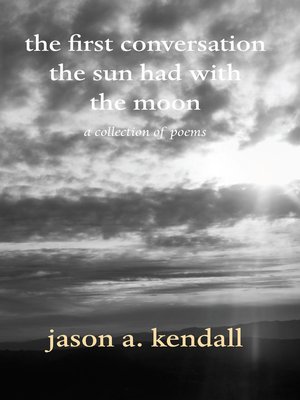 cover image of the first conversation the sun had with the moon